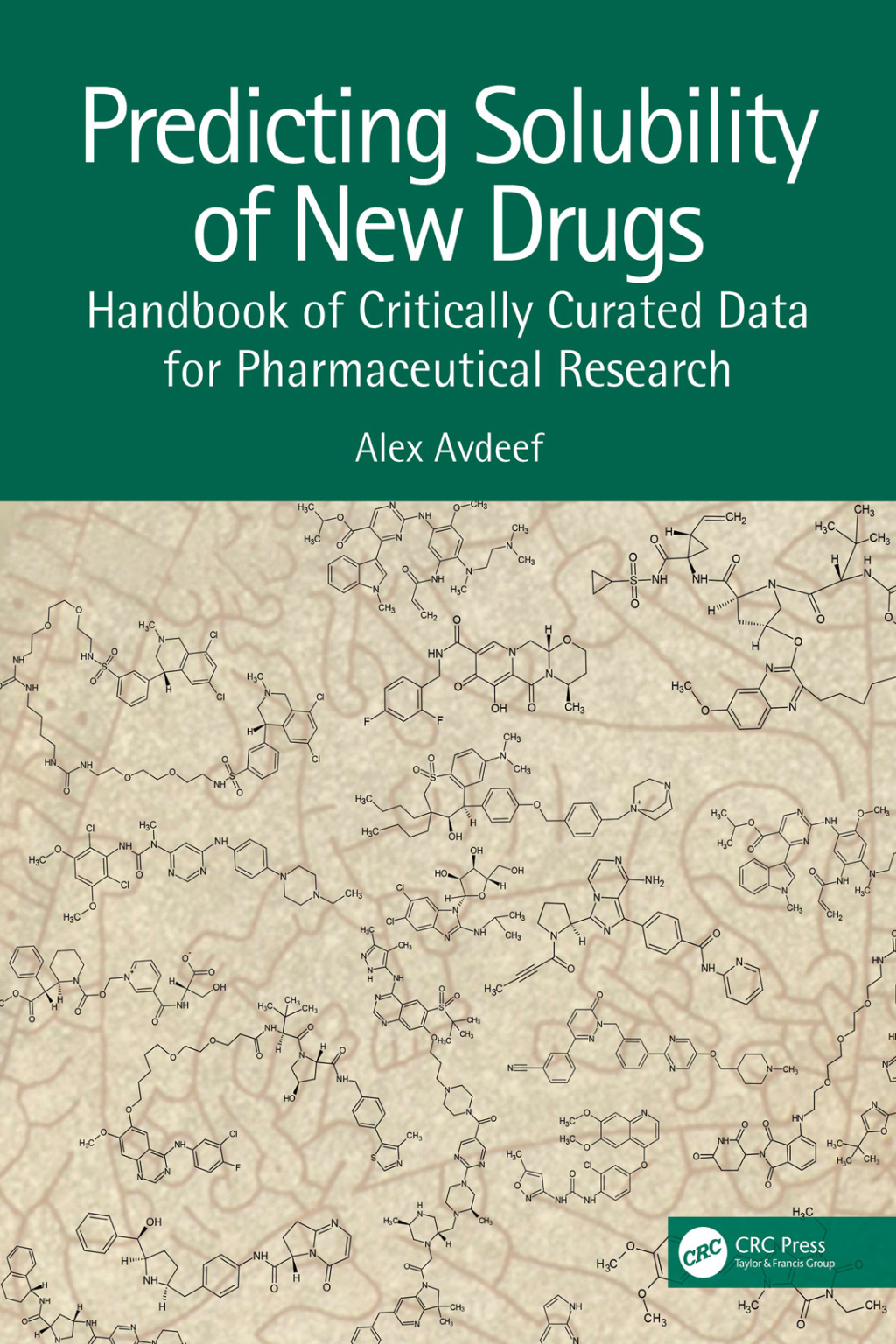 Predicting Solubility of New Drugs Handbook of Critically Curated Data for Pharmaceutical Research 1st Edition
