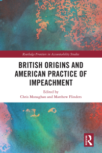 Imagen de portada: British Origins and American Practice of Impeachment 1st edition 9781032187259