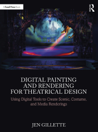 صورة الغلاف: Digital Painting and Rendering for Theatrical Design 1st edition 9781032077017