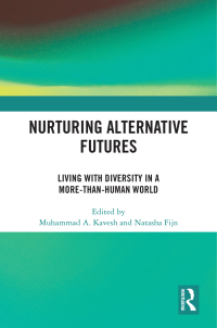 Cover image: Nurturing Alternative Futures 1st edition 9781032563268