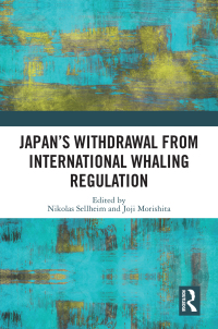 Imagen de portada: Japan's Withdrawal from International Whaling Regulation 1st edition 9781032168876