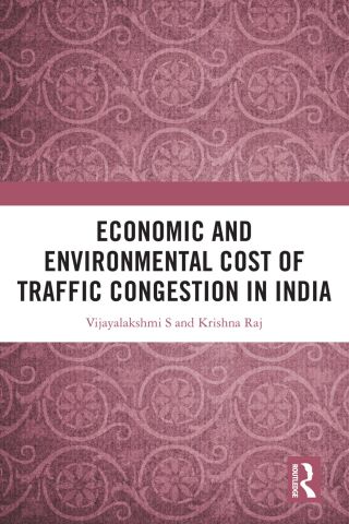 Cover image: Economic and Environmental Cost of Traffic Congestion in India 1st edition 9781032664934