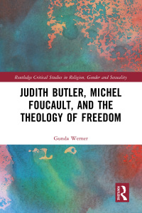 Imagen de portada: Judith Butler, Michel Foucault, and the Theology of Freedom 1st edition 9781032557090