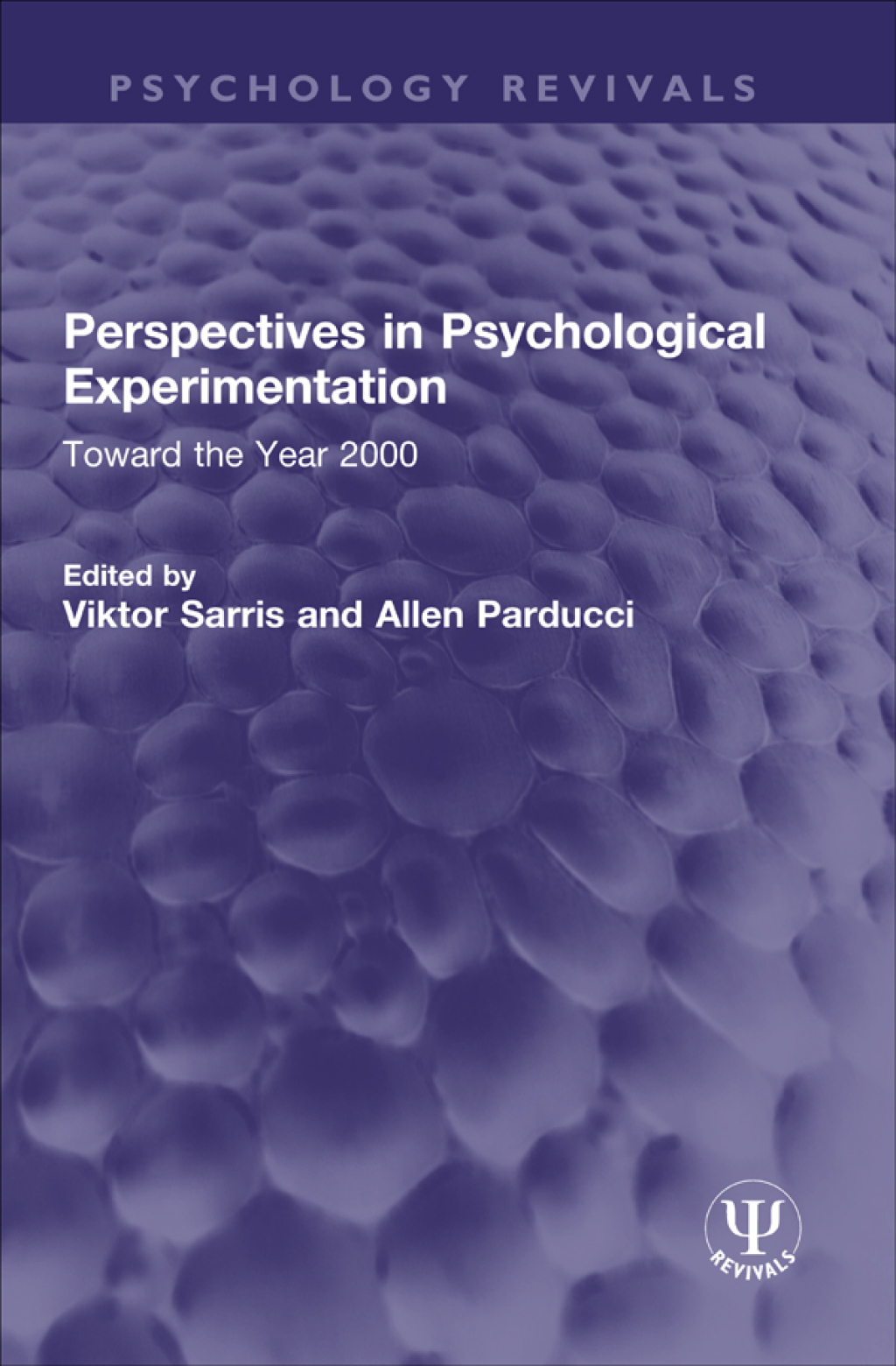 Perspectives in Psychological Experimentation Toward the Year 2000 1st Edition