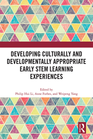 Cover image: Developing Culturally and Developmentally Appropriate Early STEM Learning Experiences 1st edition 9781032634159