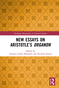 Imagen de portada: New Essays on Aristotle’s Organon 1st edition 9780367637897