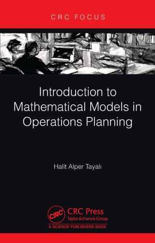 Imagen de portada: Introduction to Mathematical Models in Operations Planning 1st edition 9781032192017