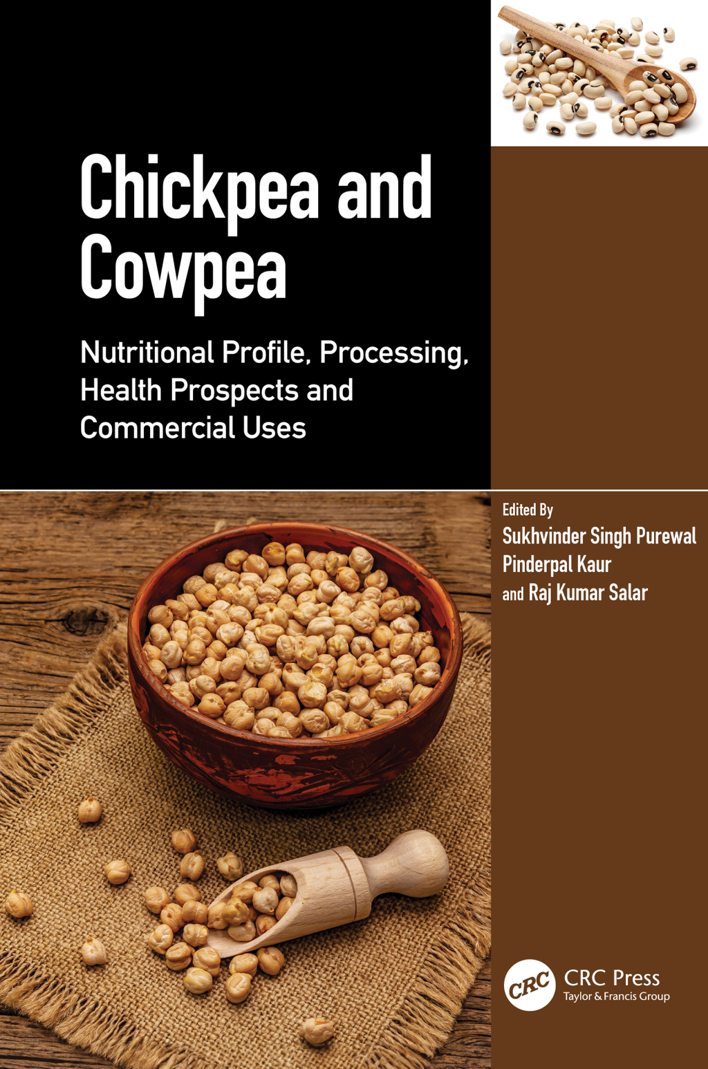 Chickpea and Cowpea Nutritional Profile, Processing, Health Prospects and Commercial Uses 1st Edition