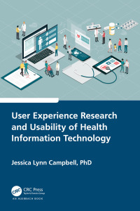 Cover image: User Experience Research and Usability of Health Information Technology 1st edition 9781032608785