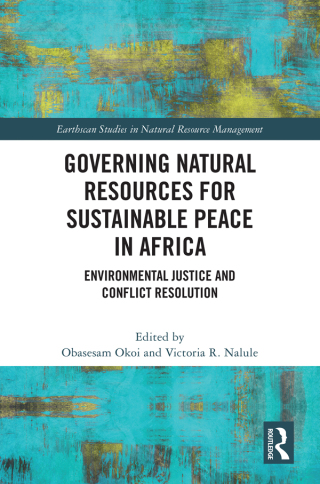 Cover image: Governing Natural Resources for Sustainable Peace in Africa 1st edition 9781032409931