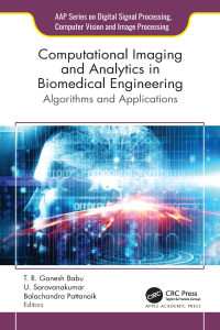 Cover image: Computational Imaging and Analytics in Biomedical Engineering 1st edition 9781774914717