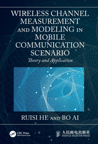 Cover image: Wireless Channel Measurement and Modeling in Mobile Communication Scenario 1st edition 9781032669120