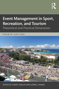 Cover image: Event Management in Sport, Recreation, and Tourism 4th edition 9781032488479