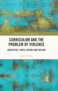 Imagen de portada: Curriculum and the Problem of Violence 1st edition 9781032303642