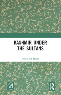 Titelbild: Kashmir Under the Sultans 1st edition 9781032666686