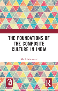Cover image: The Foundations of the Composite Culture in India 1st edition 9781032668888
