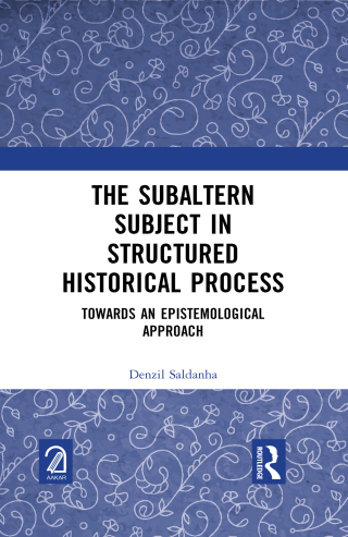 صورة الغلاف: The Subaltern Subject in Structured Historical Process 1st edition 9781032668970