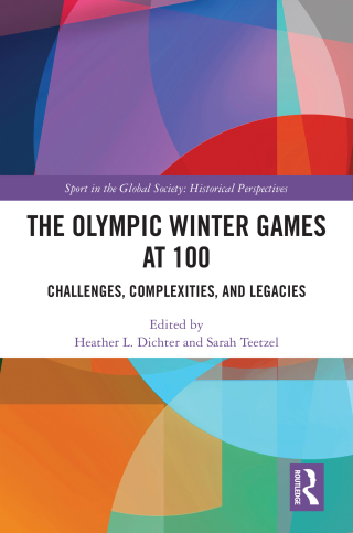 Cover image: The Olympic Winter Games at 100 1st edition 9781032623184
