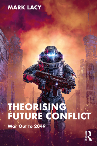 Cover image: Theorising Future Conflict 1st edition 9781032113661