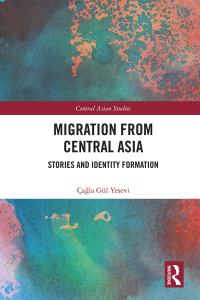 表紙画像: Migration from Central Asia 1st edition 9781032524702