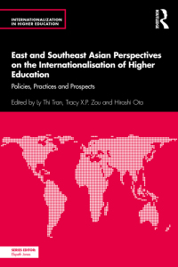 صورة الغلاف: East and Southeast Asian Perspectives on the Internationalisation of Higher Education 1st edition 9780367767563