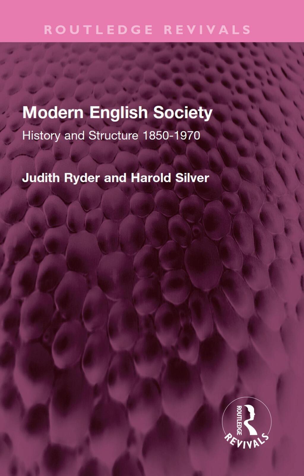 Modern English Society History and Structure 1850-1970 1st Edition