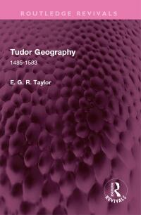 Imagen de portada: Tudor Geography 1st edition 9781032671680