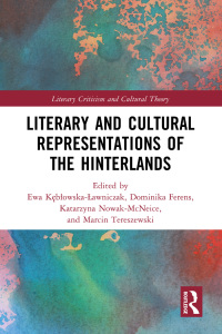 صورة الغلاف: Literary and Cultural Representations of the Hinterlands 1st edition 9781032617718