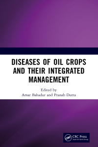 Immagine di copertina: Diseases of Oil Crops and Their Integrated Management 1st edition 9781032627939
