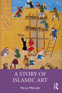 Cover image: A Story of Islamic Art 1st edition 9781032448145