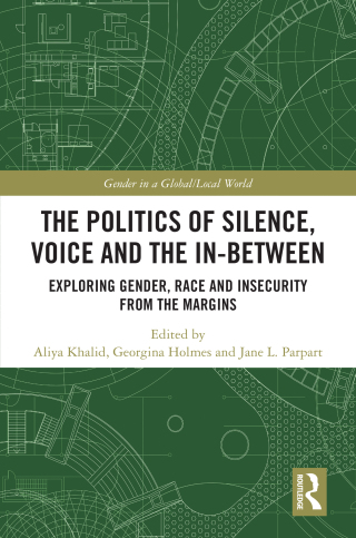 Cover image: The Politics of Silence, Voice and the In-Between 1st edition 9781032394848