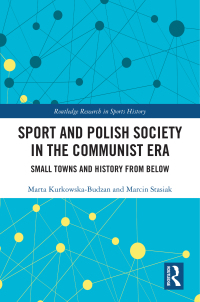 Cover image: Sport and Polish Society in the Communist Era 1st edition 9781032576879