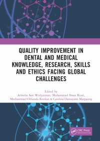 صورة الغلاف: Quality Improvement in Dental and Medical Knowledge, Research, Skills and Ethics Facing Global Challenges 1st edition 9781032514413