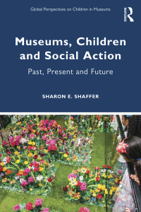Cover image: Museums, Children and Social Action 1st edition 9781032120591