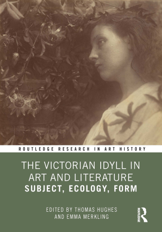 Cover image: The Victorian Idyll in Art and Literature 1st edition 9781032356808