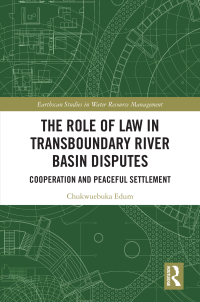 Omslagafbeelding: The Role of Law in Transboundary River Basin Disputes 1st edition 9781032550800