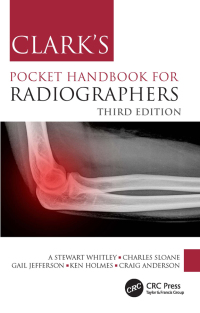 Cover image: Clark's Pocket Handbook for Radiographers 3rd edition 9781032043371