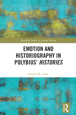 صورة الغلاف: Emotion and Historiography in Polybius’ Histories 1st edition 9781032423623