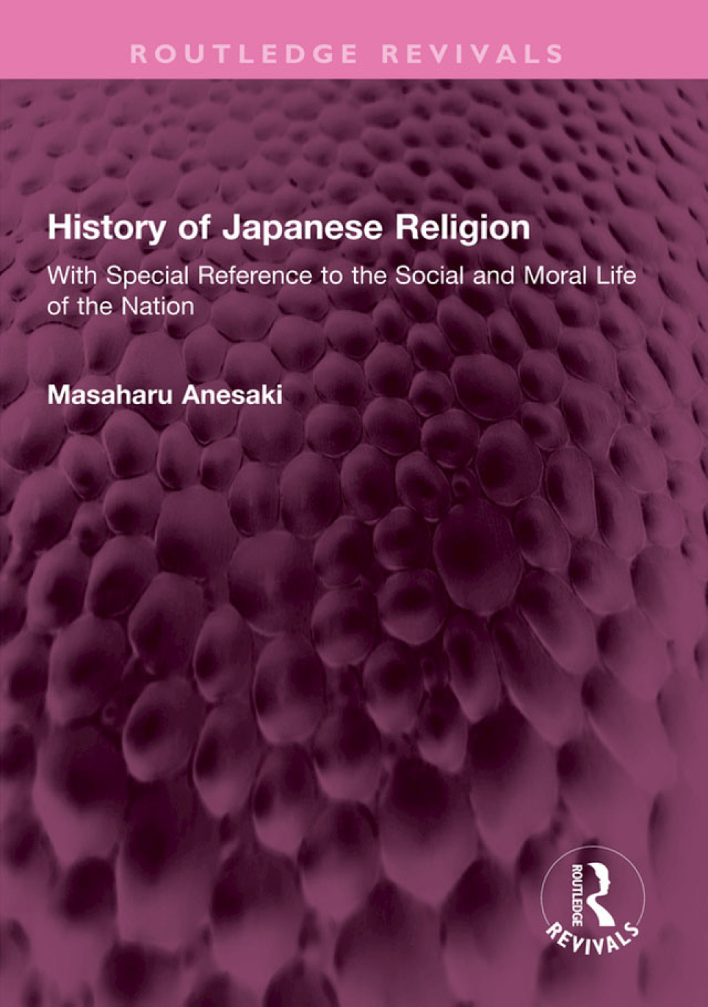 History of Japanese Religion With Special Reference to the Social and Moral Life of the Nation 1st Edition