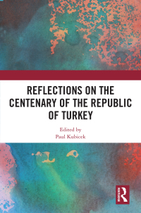 Titelbild: Reflections on the Centenary of the Republic of Turkey 1st edition 9781032563763