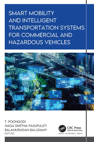 Imagen de portada: Smart Mobility and Intelligent Transportation Systems for Commercial and Hazardous Vehicles 1st edition 9781774915387