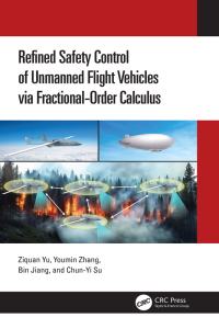 Cover image: Refined Safety Control of Unmanned Flight Vehicles via Fractional-Order Calculus 1st edition 9781032678139