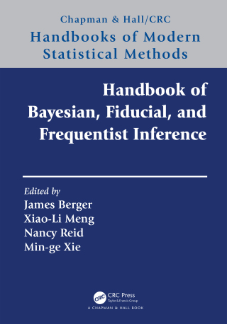 Cover image: Handbook of Bayesian, Fiducial, and Frequentist Inference 1st edition 9780367321987