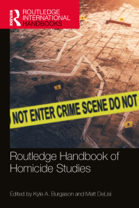 Cover image: Routledge Handbook of Homicide Studies 1st edition 9781032505305