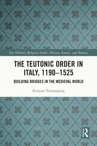 Titelbild: The Teutonic Order in Italy, 1190-1525 1st edition 9781032153476