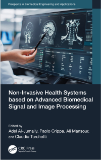 Cover image: Non-Invasive Health Systems based on Advanced Biomedical Signal and Image Processing 1st edition 9781032386942