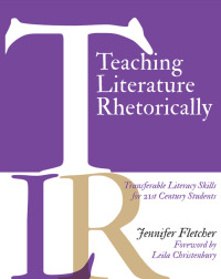 Omslagafbeelding: Teaching Literature Rhetorically 1st edition 9781625310705