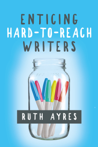 Cover image: Enticing Hard-to-Reach Writers 1st edition 9781625310903