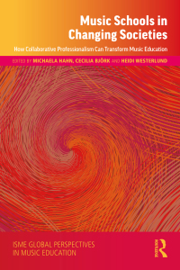 صورة الغلاف: Music Schools in Changing Societies 1st edition 9781032431338