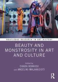 Cover image: Beauty and Monstrosity in Art and Culture 1st edition 9781032355825